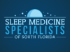 Sleep Medicine Specialists of South Florida