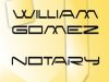 William Gomez - Notary Public